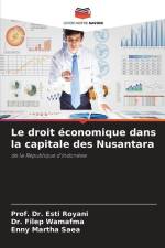 Le droit économique dans la capitale des Nusantara af Esti Royani