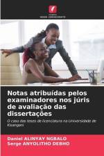 Notas atribuídas pelos examinadores nos júris de avaliação das dissertações af Daniel Alinyay Ngbalo