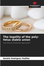 The legality of the poly-fetus stable union af Natália Rodrigues Padilha