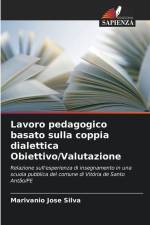 Lavoro pedagogico basato sulla coppia dialettica Obiettivo/Valutazione af Marivanio Jose Silva
