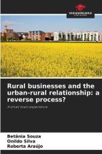 Rural businesses and the urban-rural relationship: a reverse process? af Betânia Souza