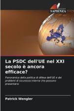 La PSDC dell'UE nel XXI secolo è ancora efficace? af Patrick Wengler