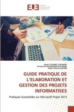 GUIDE PRATIQUE DE L¿ELABORATION ET GESTION DES PROJETS INFORMATISES af Alexis Tohemo Lukamba