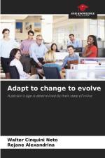 Adapt to change to evolve af Walter Cinquini Neto
