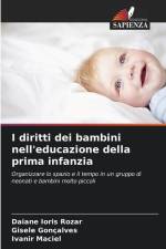 I diritti dei bambini nell'educazione della prima infanzia af Daiane Ioris Rozar
