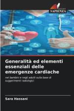 Generalità ed elementi essenziali delle emergenze cardiache af Sara Hassani