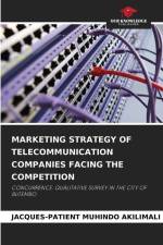 MARKETING STRATEGY OF TELECOMMUNICATION COMPANIES FACING THE COMPETITION af Jacques-Patient Muhindo Akilimali