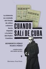 Cuando salí de Cuba af Remberto Pérez María Pérez