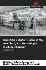 Scientific substantiation of the new design of the saw gin working chamber af Orifzhon Mallaev Samad Ugli