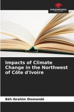 Impacts of Climate Change in the Northwest of Côte d'Ivoire af Béh Ibrahim Diomandé