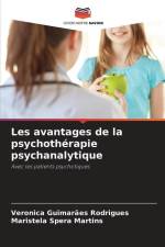 Les avantages de la psychothérapie psychanalytique af Veronica Guimarães Rodrigues