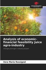 Analysis of economic-financial feasibility Juice agro-industry af Vera Maria Rossignol