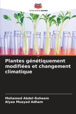 Plantes génétiquement modifiées et changement climatique af Mohamed Abdel-Raheem