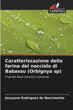 Caratterizzazione della farina del nocciolo di Babassu (Orbignya sp) af Jessyane Rodrigues Do Nascimento