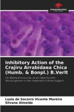Inhibitory Action of the Crajiru Arrabidaea Chica (Humb. & Bonpl.) B.Verlt af Luzia Do Socorro Vicente Moreira