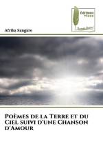 Poèmes de la Terre et du Ciel suivi d'une Chanson d'Amour af Afrika Sangare