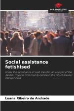 Social assistance fetishised af Luana Ribeiro de Andrade