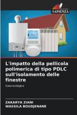 L'impatto della pellicola polimerica di tipo PDLC sull'isolamento delle finestre af Zakarya Ziani