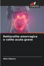 Rettocolite emorragica e colite acuta grave af Hela Gdoura
