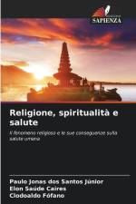 Religione, spiritualità e salute af Paulo Jonas Dos Santos Júnior