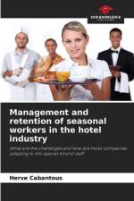 Management and retention of seasonal workers in the hotel industry af Hervé Cabantous