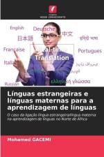 Línguas estrangeiras e línguas maternas para a aprendizagem de línguas af Mohamed Gacemi