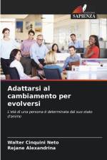Adattarsi al cambiamento per evolversi af Walter Cinquini Neto