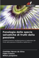 Fenologia delle specie selvatiche di frutti della passione af Clotildes Neves Da Silva