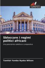 Sbloccare i regimi politici africani af Tamfuh Yombo Nyako Wilson
