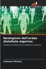 Neologismi dell'arabo dialettale algerino: af Lahouam Moussa