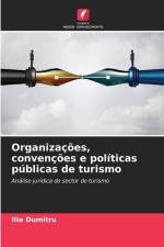 Organizações, convenções e políticas públicas de turismo af Ilie Dumitru