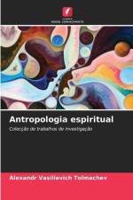 Antropologia espiritual af Alexandr Vasilievich Tolmachev