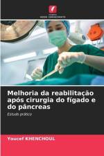 Melhoria da reabilitação após cirurgia do fígado e do pâncreas af Youcef Khenchoul