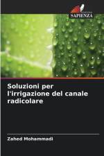 Soluzioni per l'irrigazione del canale radicolare af Zahed Mohammadi