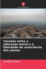 Tensões entre a educação moral e a liberdade de consciência dos alunos af Claudine Leleux