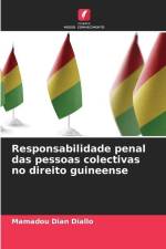 Responsabilidade penal das pessoas colectivas no direito guineense af Mamadou Dian Diallo