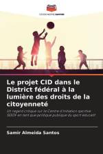 Le projet CID dans le District fédéral à la lumière des droits de la citoyenneté af Samir Almeida Santos