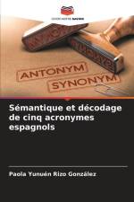 Sémantique et décodage de cinq acronymes espagnols af Paola Yunuén Rizo González