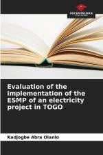 Evaluation of the implementation of the ESMP of an electricity project in TOGO af Kadjogbe Abra Olanlo