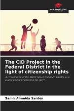 The CID Project in the Federal District in the light of citizenship rights af Samir Almeida Santos