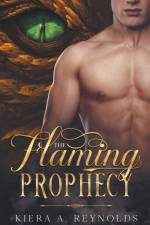 The Flaming Prophecy af Kiera A. Reynolds