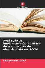 Avaliação da implementação do ESMP de um projecto de electricidade em TOGO af Kadjogbe Abra Olanlo