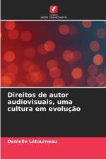 Direitos de autor audiovisuais, uma cultura em evolução af Danielle Létourneau