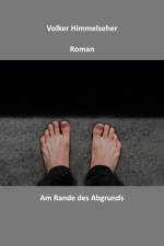 Am Rande des Abgrunds af Volker Himmelseher