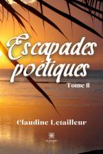 Escapades poétiques af Claudine Letailleur