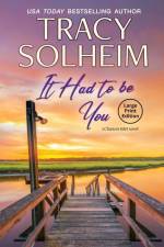 It Had to Be You (large print) af Tracy Solheim