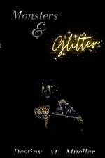 Monsters and Glitter af Destiny Mueller