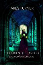 El Origen del Castigo af Ares Turner