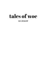 tales of woe af Lea Malot