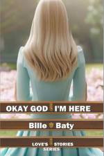 Okay God I'm Here af Bille Baty